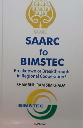 SAARC TO BIMSTEC: Breakdown or Breakthrough in Regional Cooperation? 